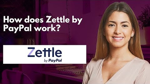 How does Zettle by PayPal work? 
