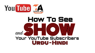 How to see and show your youtube subscribers in urdu/hindi 2019