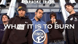 Download Lagu Finch | What It Is To Burn 🎤HQ Karaoke🎤 MP3