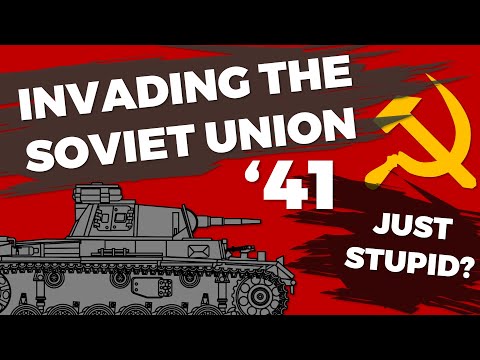 Invading the Soviet Union 1941 - Just Stupid? - Barbarossa without Hindsight