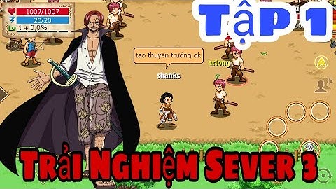 Hải Tặc Tí Hon _ Tập 1 : Trải Nghiệm Chơi Thử Sv3_ Cực Hot