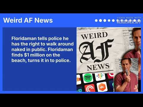 Floridaman tells police he has the right to walk around naked in public. Floridaman finds $1...