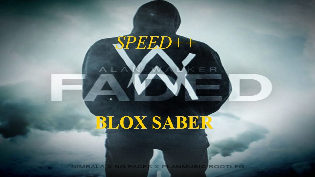 Alan Walker - Fade | Speed++ | Full Combo | No Pause [Blox Saber]