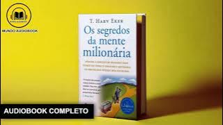 Os segredos da mente milionária - Audiobook Completo - Mundo Audiobook