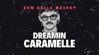 Mesto Vs Dom Dolla U0026 Daya  Caramelle Vs Dreamin dom Dolla Mashup renzed Remake