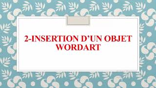 insertion d'une forme, insertion d'un objet Word Art
