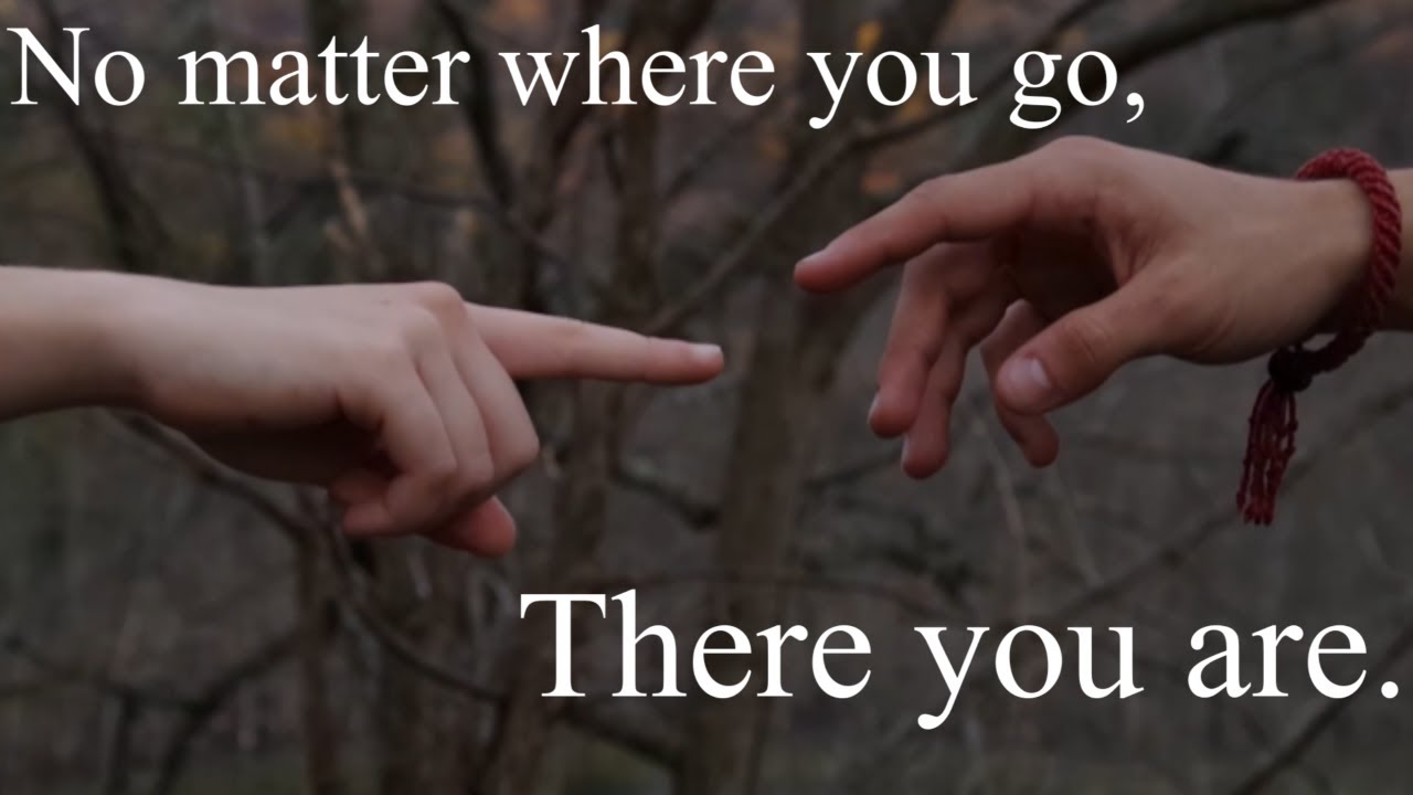 No matter where you go, There you are | FIL151/FMA153 - YouTube