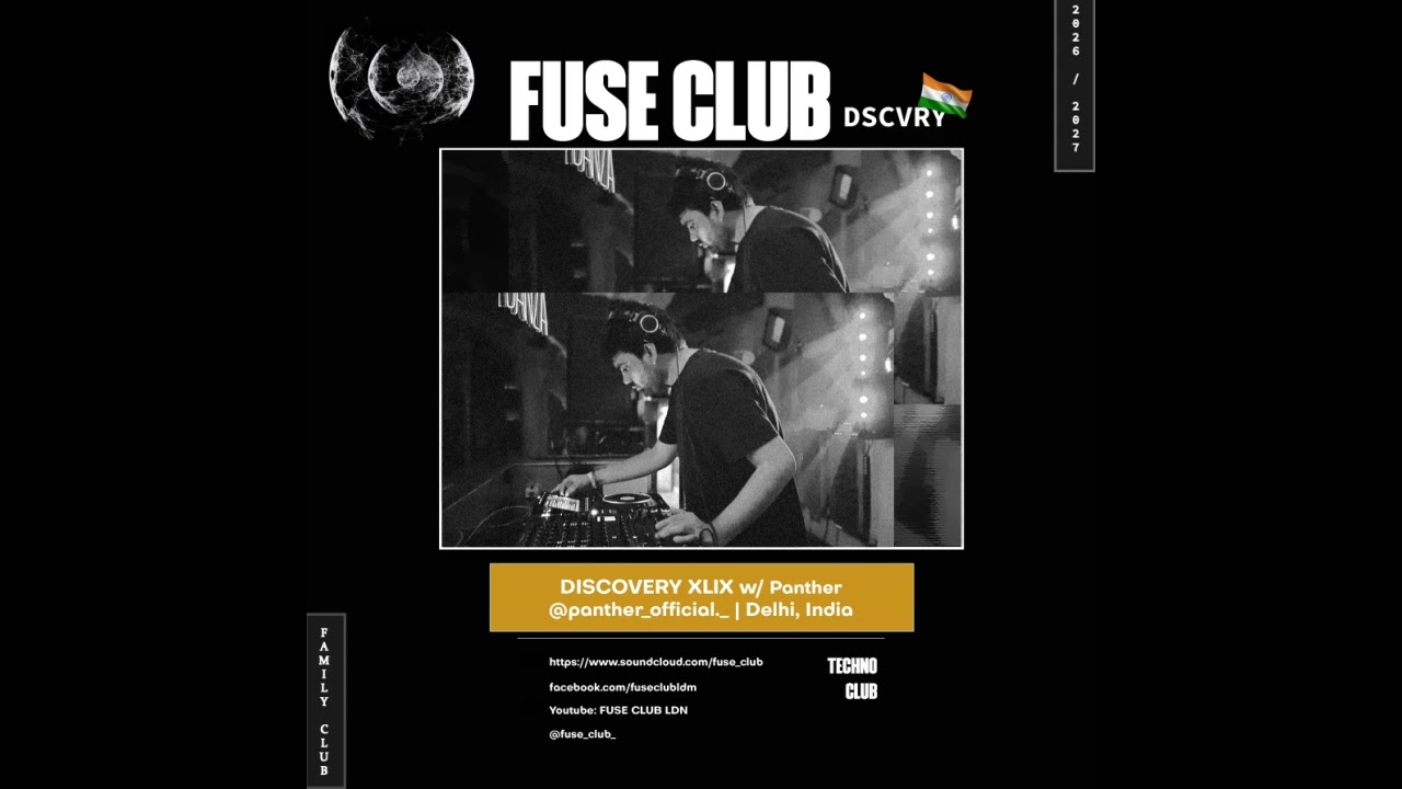 FUSE CLUB | TECHNO DISCOVERY | [PREVIEW] PDCST XLIX| w/ Panther (Delhi, India)