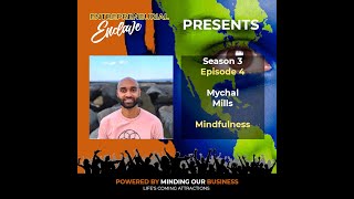 S3E04 | Mychal Mills and Rodney Salomon - Mindfulness