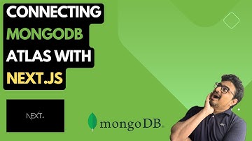Connecting MongoDB Atlas to Next.js: A Quick Tutorial | 2024