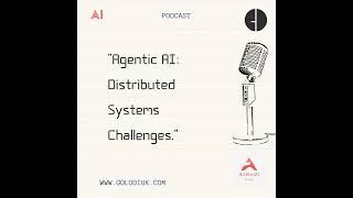 #003 - Agentic AI Distributed Systems Challenges