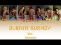 GENIC/BURNIN' BURNIN' - Color Coded Lyrics (Kan/Rom/Indonesia)