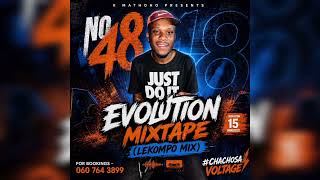 K Mathoho ‐ No 48 - Evolution Mixtape(Lekompo Mix)