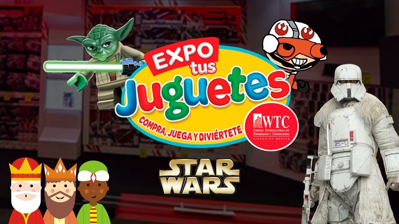 Expo Tus Juguetes - Todo lo de Star wars - Jeshua Revan