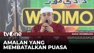 Download lagu [FULL] Amalan yang Membatalkan Puasa | Damai Indonesiaku tvOne
