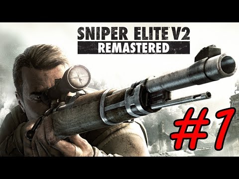 Sniper Elite V2 Remastered - Walkthrough - Part 1 - Prologue (PC HD) [1080p60FPS]