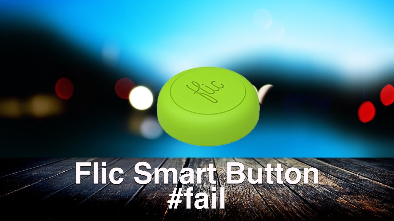Shortlabs Flic smart button - epic fail