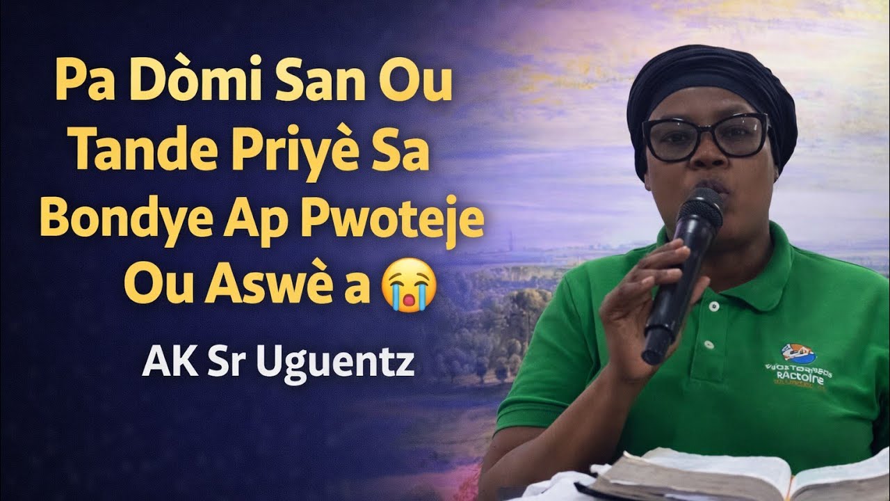 Pa Dòmi San Ou Tande Priyè Sa – Bondye Ap Pwoteje Ou Aswè a 😭#sruguentz #delivrans 