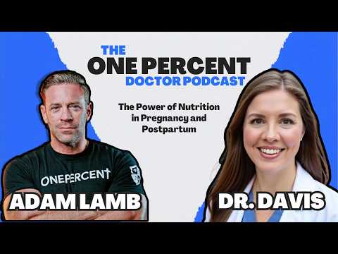 The Power of Nutrition in Pregnancy and Postpartum with Dr. Lauren Davis