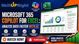 Microsoft 365 Copilot for Excel Analyze Data Faster with AI | SkillUpRight