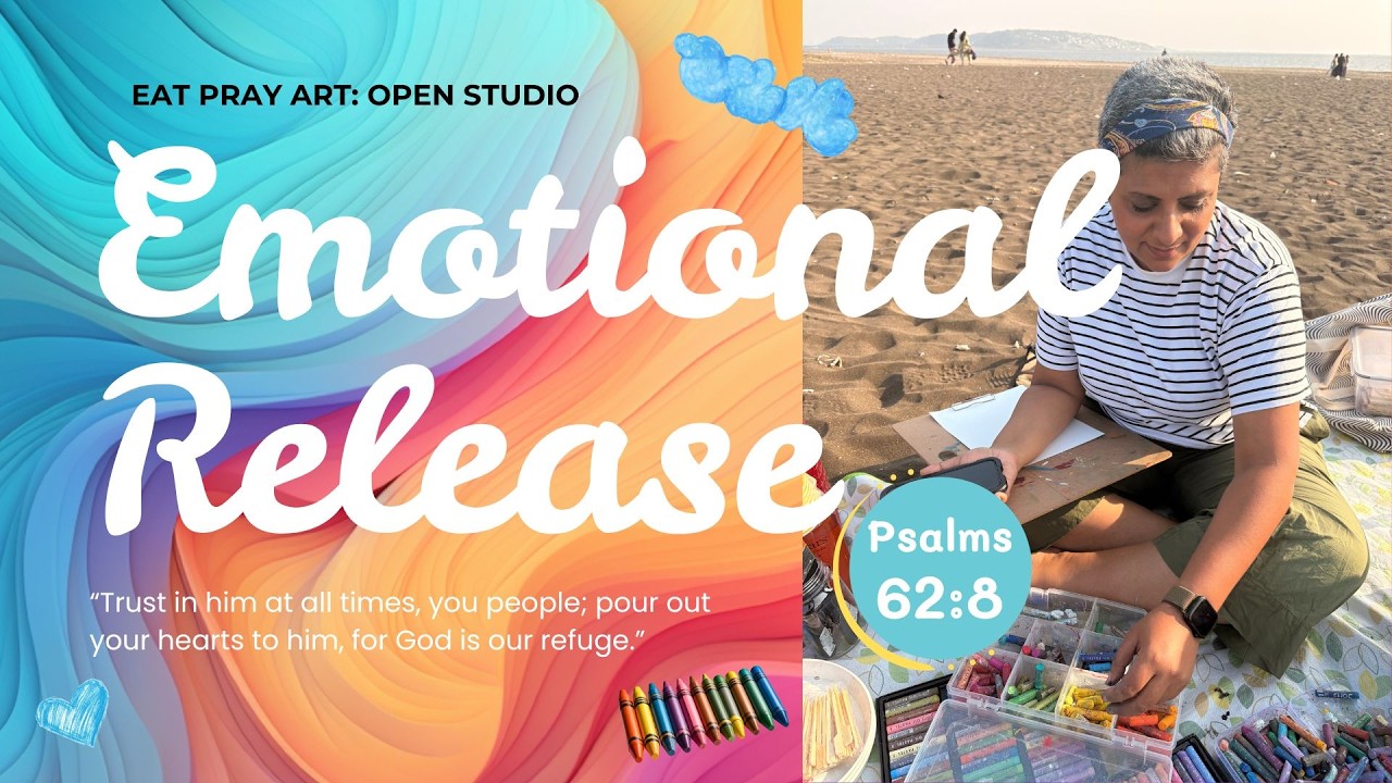 Eat Pray Art : Emotional Release