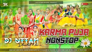 Karma Puja Nonstop Dj Song 2024  All In One  New Khortha Karma Puja Dj Song Dvj Uttam Dhanbad