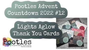 Pootles Advent Countdown 2022 #12 Lights Aglow Thank You Cards
