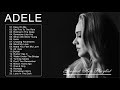 Adele Greatest Hits Full Album 2021 - Best Songs Of Adele