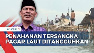 Penahanan 4 Tersangka Pagar Laut Tangerang Ditangguhkan, Begini Penjelasan Polisi