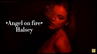 Halsey - Angel on fire (Slowed + lyrics)