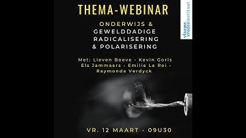 Themawebinar: Onderwijs & gewelddadige radicalisering & polarisering (12/03/2021)