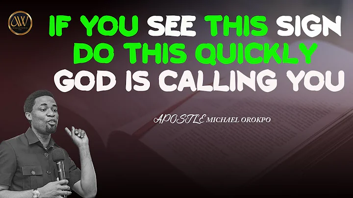SIGNS TO KNOW GOD IS CALLING YOU AND WHAT YOU MUST DO  | APOSTLE MICHAEL OROKPO