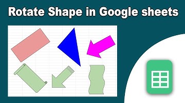 How to Rotate or Flip Shape in Google Sheets