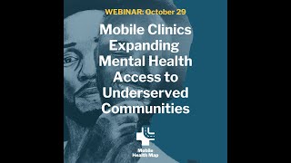 Mobile Clinics Expanding Mental Health Access to Underserved Communities