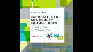 Virtual Forum: Ada County Commissioner Candidates