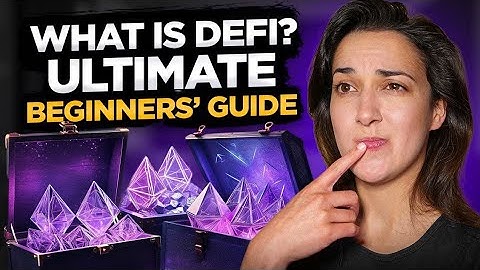 Demystifying Defi: A Beginner