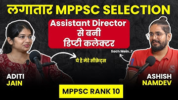 MPPSC Rank 10 Aditi Jain on Indian Aspirant Show | MPPSC Topper Podcast