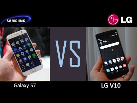 Samsung Galaxy S7  VS LG V10