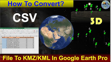 Convert Excel (CSV) Location Data into KML/KMZ in Google Earth | Easy Tutorial