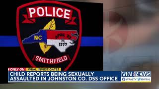 Girl reports being sexually assaulted in Johnston County DSS Office