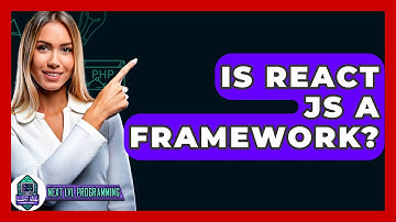 Is React JS A Framework? - Next LVL Programming