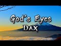 Dax - God's Eyes (Lyrics) HD Quality