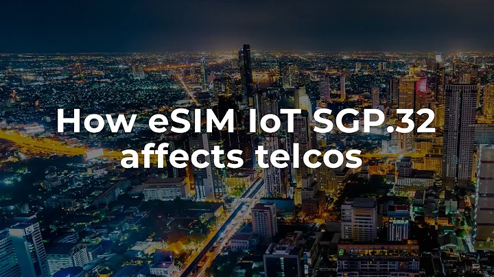 How will the new eSIM IoT standard affect telcos?
