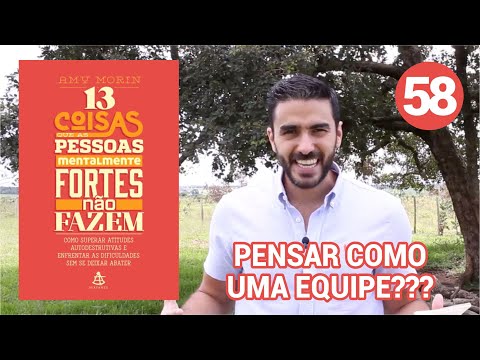 Como melhorar os meus relacionamentos? - Mente forte #58