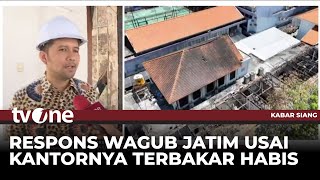 Tinjau Gedung Grahadi yang Terbakar, Ini Kata Wagub Jawa Timur | Kabar Siang tvOne