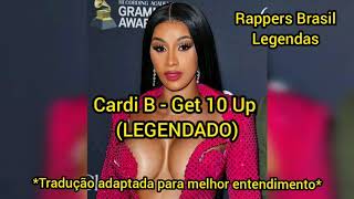 Cardi B - Get 10 Up (LEGENDADO/TRADUÇÃO)