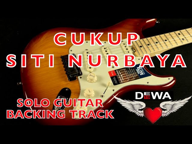 Cukup Siti Nurbaya - Dewa 19 - SOLO GUITAR (Backing Track) - Instruments Cover class=