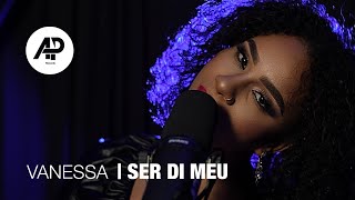 VANESSA TEIXEIRA - Ser Di Meu | AP RECORDS