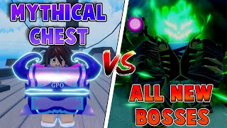 [GPO] Random Mythical Chest vs All New Bosses