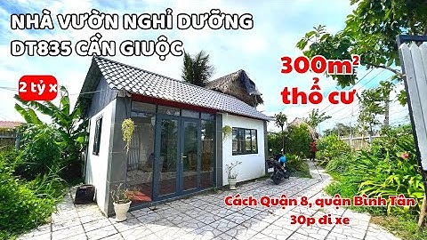 Nhà vườn Cần Giuộc nghỉ dưỡng cây ăn trái, có 300m² thổ cư | Bán Nhà Bình Chánh | Nhà Đất Trang Anh